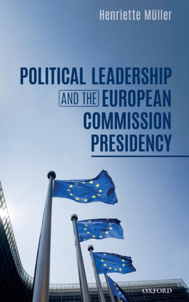 Political Leadership and the European Commission