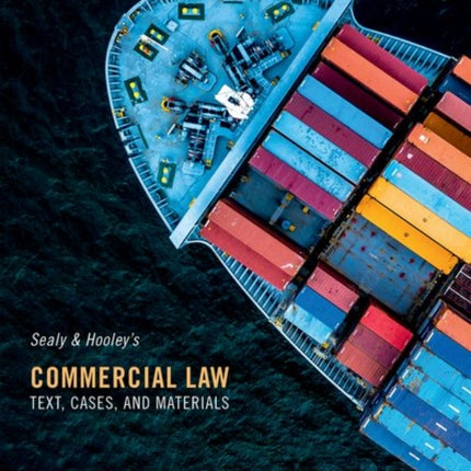 Sealy and Hooley's Commercial Law: Text, Cases, and Materials