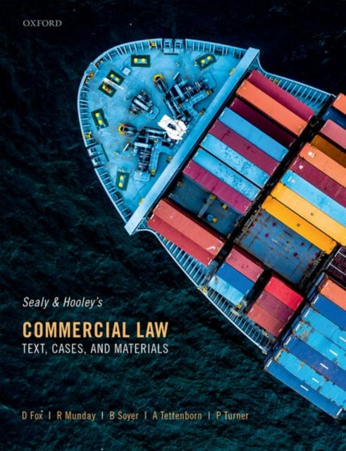 Sealy and Hooley's Commercial Law: Text, Cases, and Materials