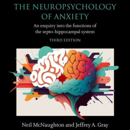 The Neuropsychology of Anxiety