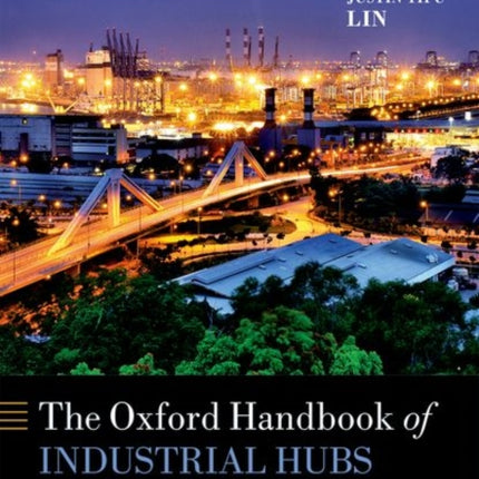 The Oxford Handbook of Industrial Hubs and Economic Development