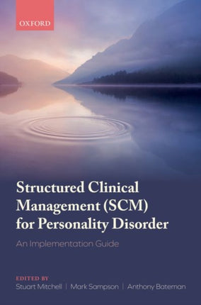 Structured Clinical Management (SCM) for Personality Disorder: An Implementation Guide