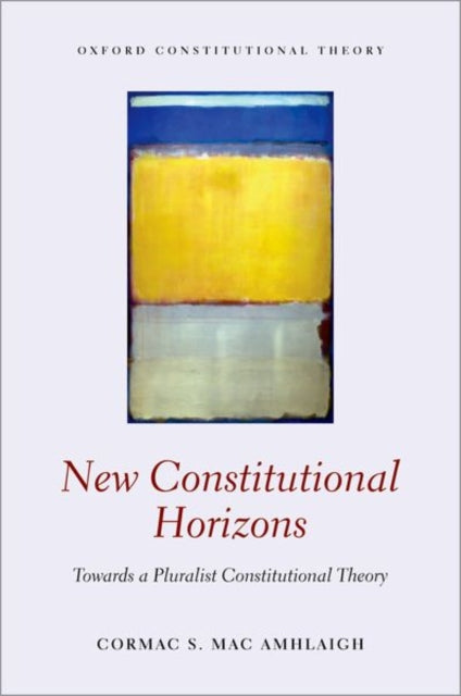 New Constitutional Horizons Towards a Pluralist