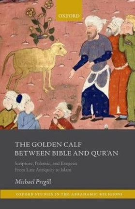 The Golden Calf Between Bible and Quran