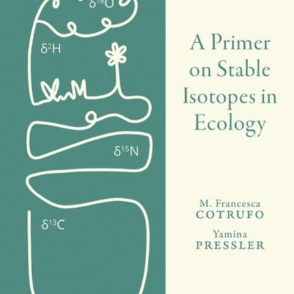 A Primer on Stable Isotopes in Ecology