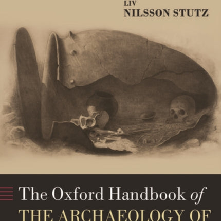 The Oxford Handbook of the Archaeology of Death and Burial