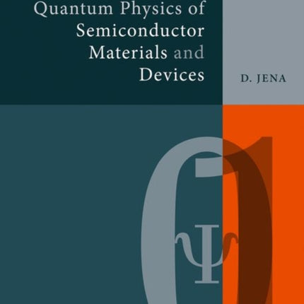 Quantum Physics of Semiconductor Materials and