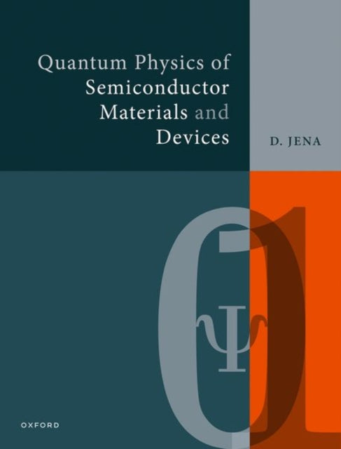 Quantum Physics of Semiconductor Materials and