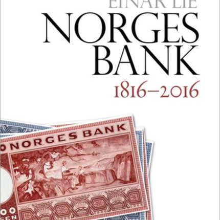 Norges Bank 1816-2016