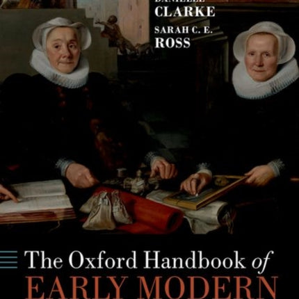 The Oxford Handbook of Early Modern Women's Writing in English, 1540-1700