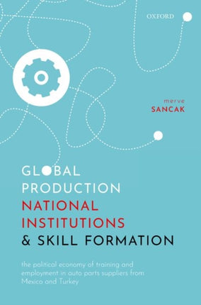Global Production National Institutions and Skill