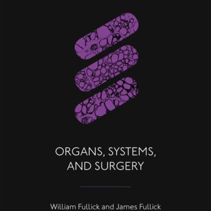 Organs Systems and Surgery