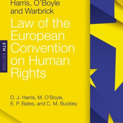 Harris, O'Boyle, and Warbrick: Law of the European Convention on Human Rights