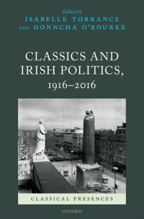 Classics and Irish Politics 19162016