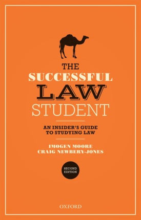 The Successful Law Student: An Insider's Guide to Studying Law