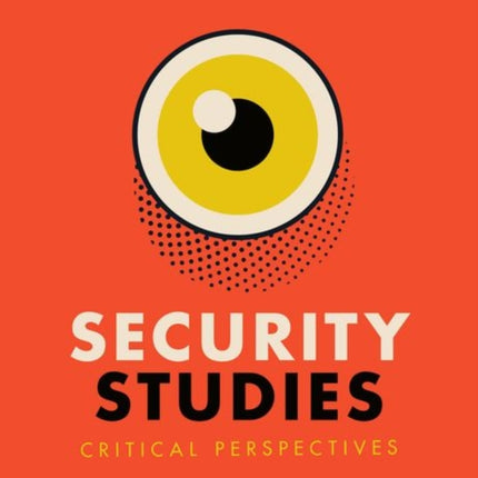 Security Studies: Critical Perspectives