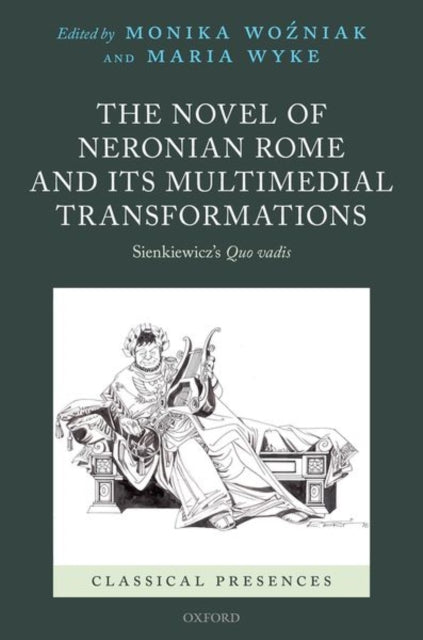 The Novel of Neronian Rome and its Multimedial Transformations: Sienkiewicz's Quo vadis