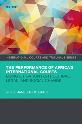 The Performance of Africas International Courts