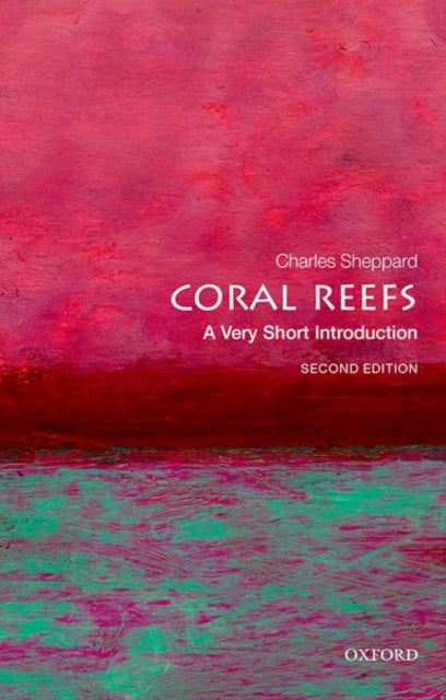 Coral Reefs: A Very Short Introduction