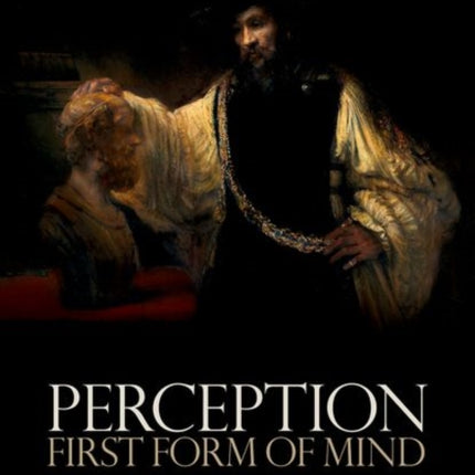 Perception: First Form of Mind