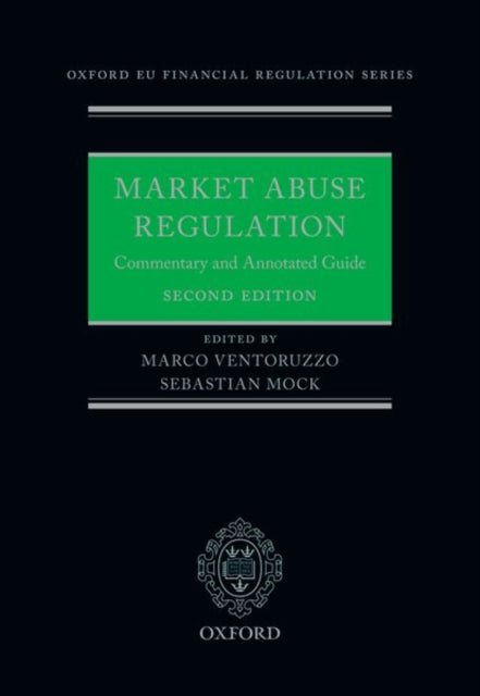 Market Abuse Regulation: Commentary and Annotated Guide