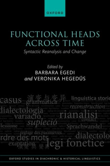 Functional Heads Across Time Syntactic Reanalysis
