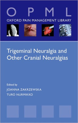 Trigeminal Neuralgia and Other Cranial Neuralgias: A Practical Personalised Holistic Approach