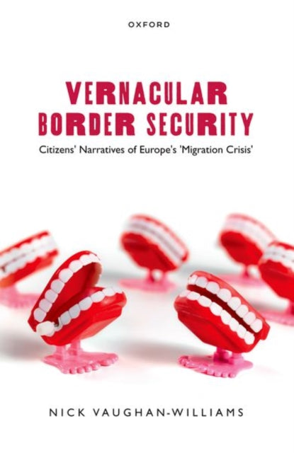 Vernacular Border Security Citizens Narratives of