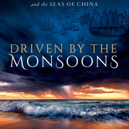 Driven by the Monsoons