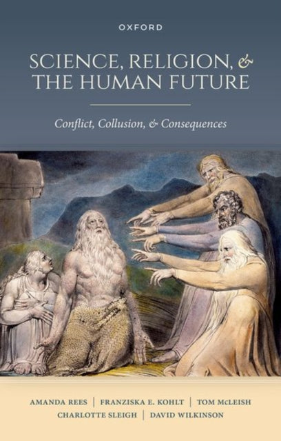 Science Religion and the Human Future