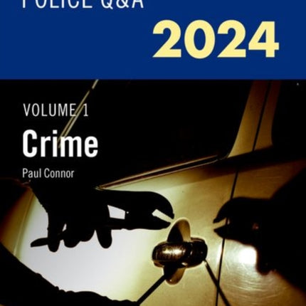 Blackstone's Police Q&A's 2024 Volume 1: Crime