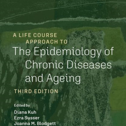 A Life Course Approach to the Epidemiology of