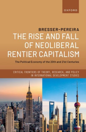 The Rise and Fall of Neoliberal Rentier