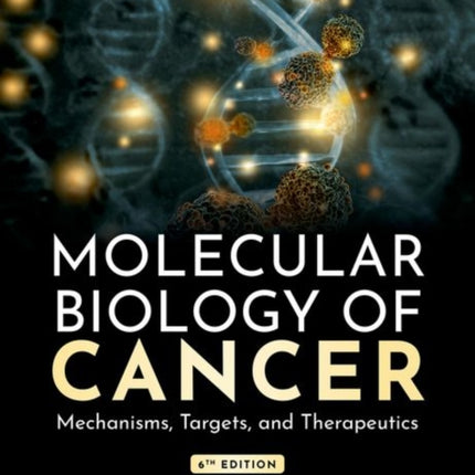 Molecular Biology of Cancer