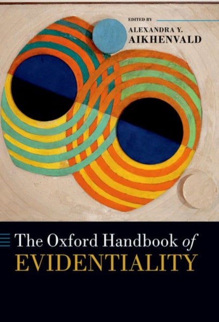 The Oxford Handbook of Evidentiality