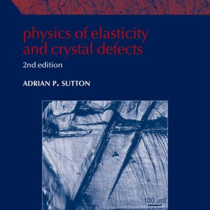 Physics of Elasticity and Crystal Defects