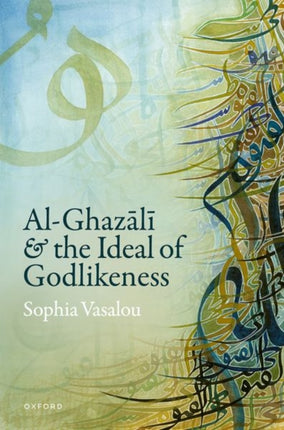 AlGhazal299 and the Ideal of Godlikeness