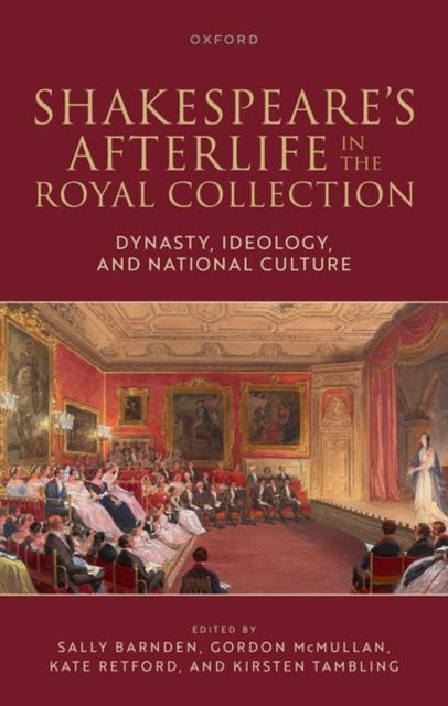 Shakespeares Afterlife in the Royal Collection