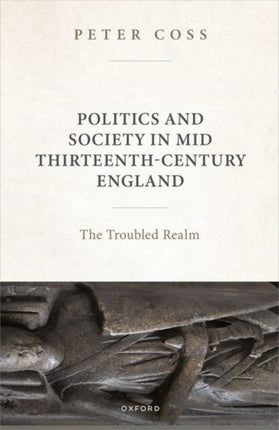 Politics and Society in Mid ThirteenthCentury
