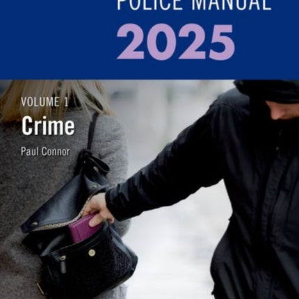 Blackstones Police Manual Volume 1 Crime 2025