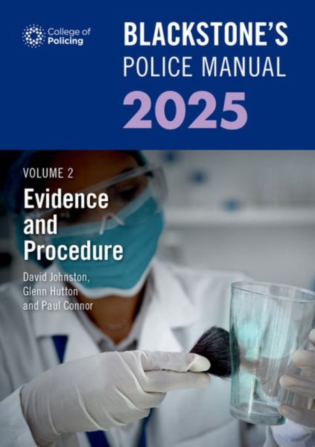 Blackstones Police Manual Volume 2 Evidence and Procedure 2025