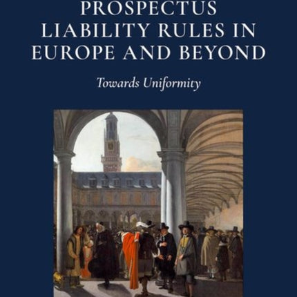 Prospectus Liability Rules in Europe and Beyond