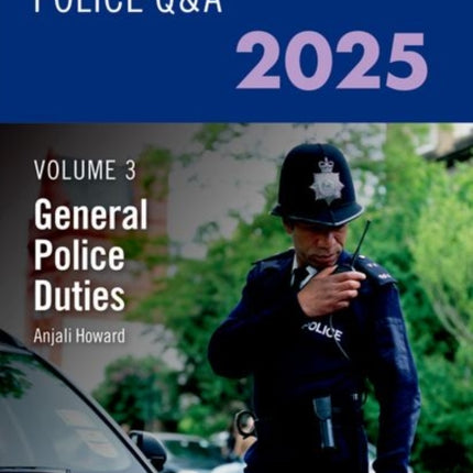 Blackstones Police QA Volume 3 General Police Duties 2025