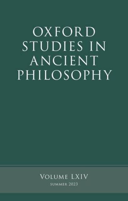 Oxford Studies in Ancient Philosophy Volume 64