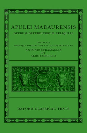 Apuleius Fragmentary Works Apulei Madaurensis Operum deperditorum reliquiae