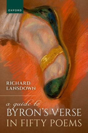 A Guide to Byrons Verse in Fifty Poems