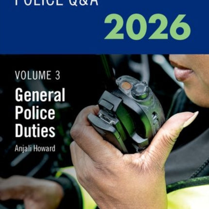 Blackstones Police QA Volume 3 General Police Duties 2026