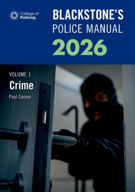 Blackstones Police Manuals Volume 1 Crime