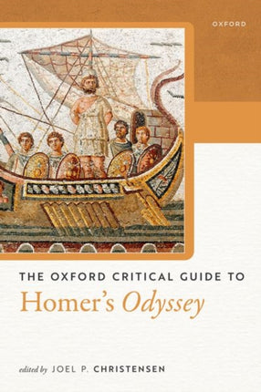 The Oxford Critical Guide to Homers Odyssey