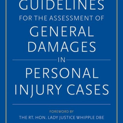 Guidelines for the Assessment of General Damages in Personal Injury Cases